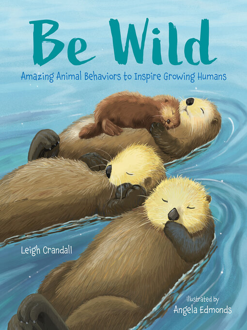Title details for Be Wild by Leigh Crandall - Wait list